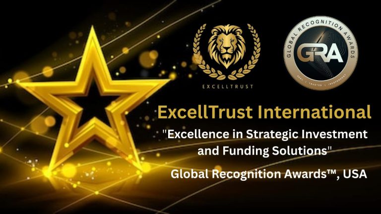 🏆 ExcellTrust International Receives The 2025 Global Recognition Award, USA "Excellence In Strategic Investment And Funding Solutions." ExcellTrust International is proud to announce that it has been honored with the 2025 Global Recognition Award for Excellence in Strategic Investment and Funding Solutions, presented by Global Recognition Awards™, a prestigious business excellence platform headquartered in Delaware, USA “The company earned perfect scores of 5 out of 5 in service impact on community and industry, scale and reach of service initiatives, sustainability of service programs, innovative approaches to addressing societal needs, and measurable outcomes of service efforts.”- Global Recognitions Awards
